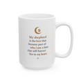 Meet The Shepherds — Mocha — “My Shepherd Is the Love That Became Part of Who I Am” 15oz Ceramic Mug