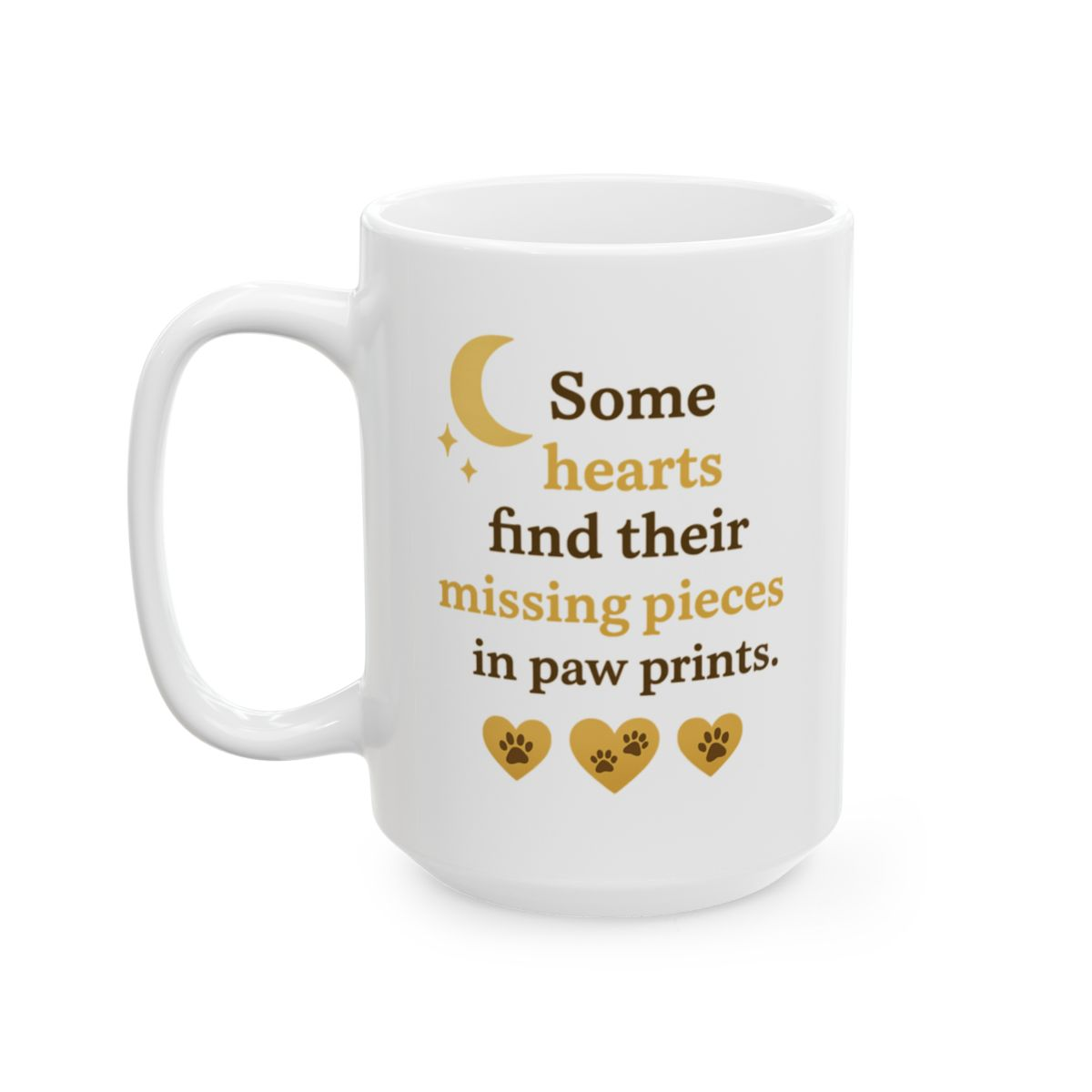 Meet The Shepherds — Trio Paw Prints — “Some Hearts Find Their Missing Pieces in Paw Prints” 15oz Ceramic Mug