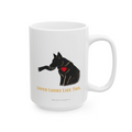 Price’s Rescue Collection — “Loved Looks Like This” 15oz Ceramic Mug