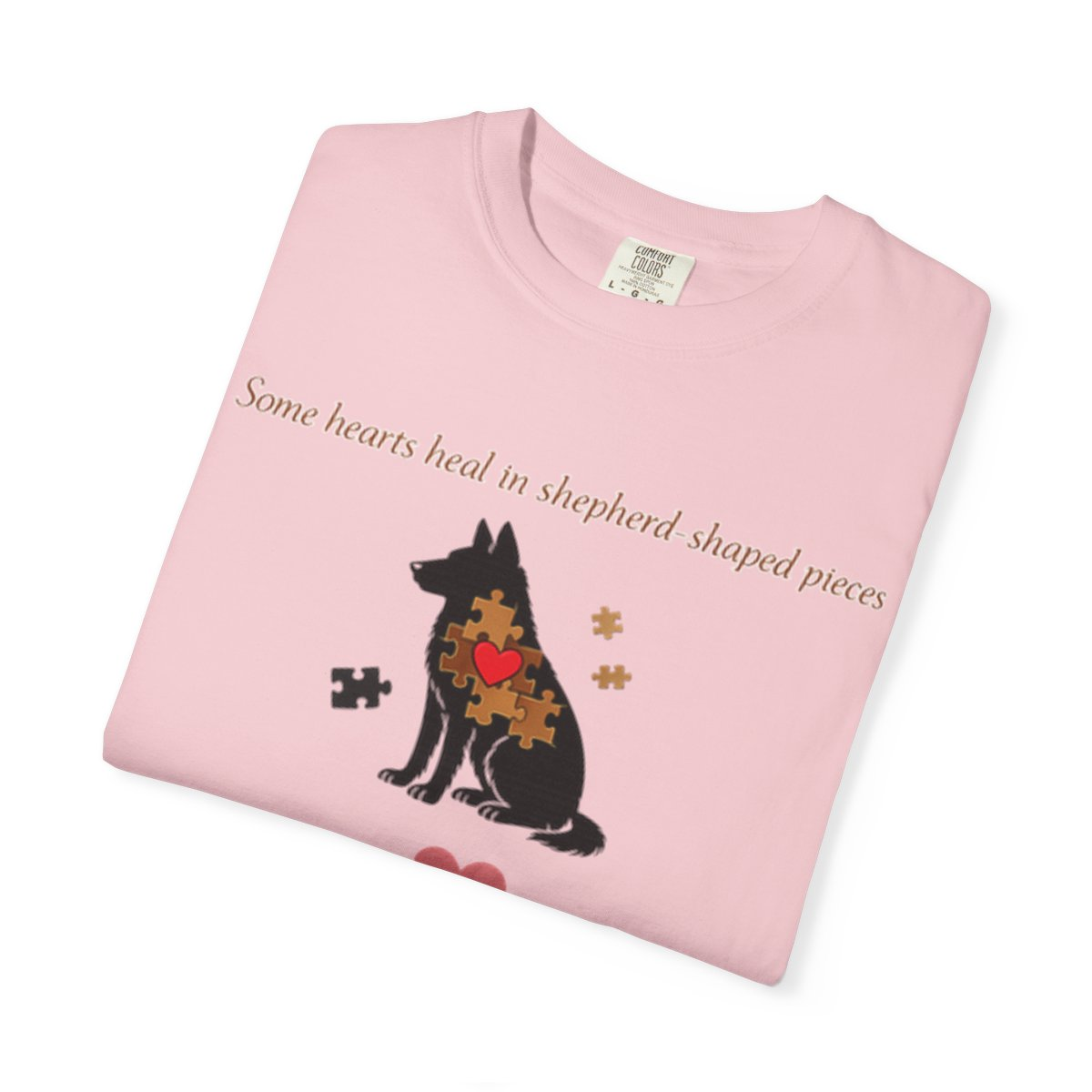 Some Hearts Heal in Shepherd‑Shaped Pieces — Shepherd Mom Collection Tee